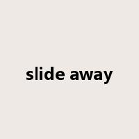 slide away是什么意思