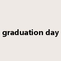 graduation day是什么意思