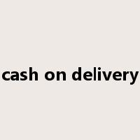 cash on delivery是什么意思