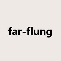 far-flung是什么意思