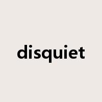 disquiet是什么意思