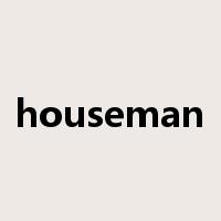 houseman是什么意思