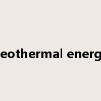 geothermal energy是什么意思