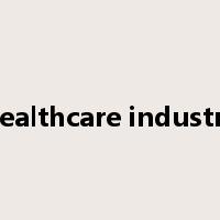 healthcare industry是什么意思