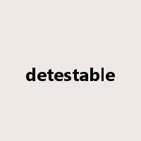 detestable是什么意思