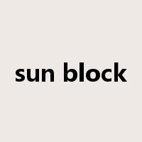 sun block是什么意思