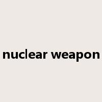 nuclear weapon是什么意思