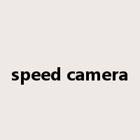 speed camera是什么意思
