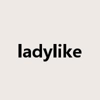 ladylike是什么意思