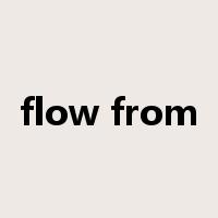 flow from是什么意思