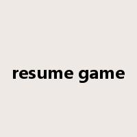 resume game是什么意思