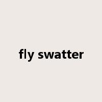 fly swatter是什么意思