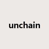 unchain是什么意思
