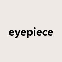 eyepiece是什么意思