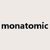 monatomic是什么意思