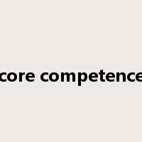 core competence是什么意思