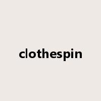 clothespin是什么意思