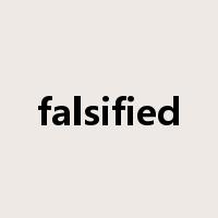 falsified是什么意思
