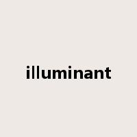illuminant是什么意思