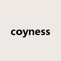 coyness是什么意思