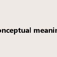 conceptual meaning是什么意思