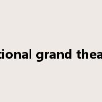 national grand theatre是什么意思