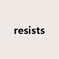 resists是什么意思