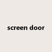 screen door是什么意思