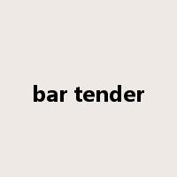 bar tender是什么意思