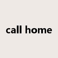 call home是什么意思