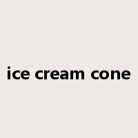 ice cream cone是什么意思