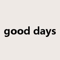 good days是什么意思