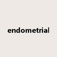 endometrial是什么意思
