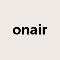 onair是什么意思