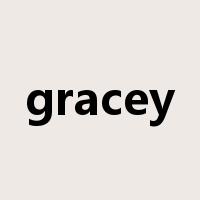 gracey是什么意思