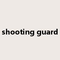 shooting guard是什么意思