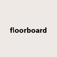 floorboard是什么意思