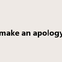 make an apology是什么意思
