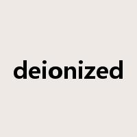 deionized是什么意思
