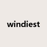 windiest是什么意思