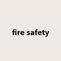 fire safety是什么意思