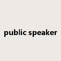 public speaker是什么意思