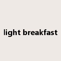 light breakfast是什么意思