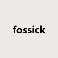 fossick是什么意思
