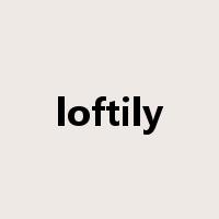 loftily是什么意思