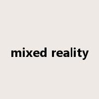 mixed reality是什么意思