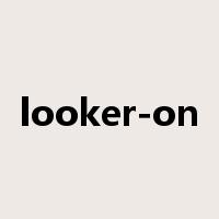 looker-on是什么意思