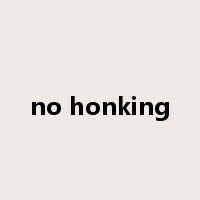 no honking是什么意思