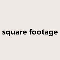 square footage是什么意思