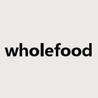 wholefood是什么意思